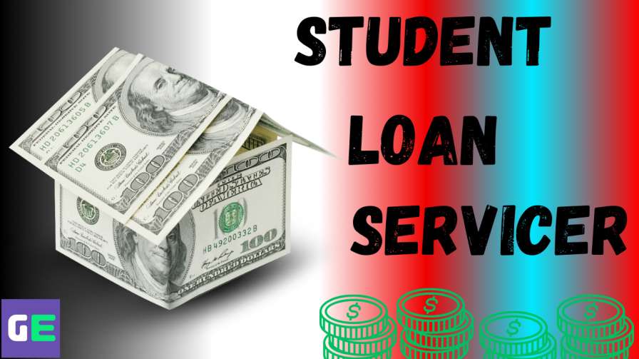 Student Loan Servicer