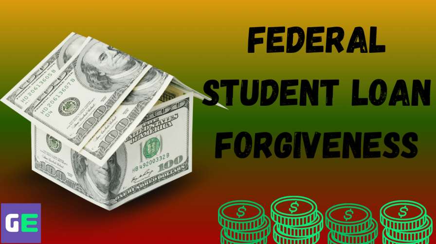 Federal Student Loan Forgiveness