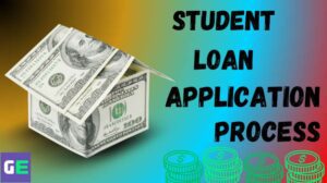 Student Loan Application Process