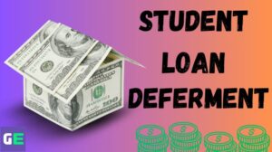 Student Loan Deferment